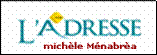les agences l'adresse a la grande motte